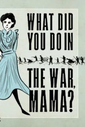 Poster of What Did You Do in the War, Mama?