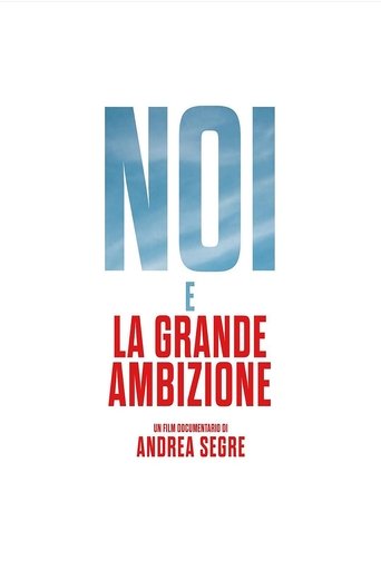 Poster of Noi e la grande ambizione