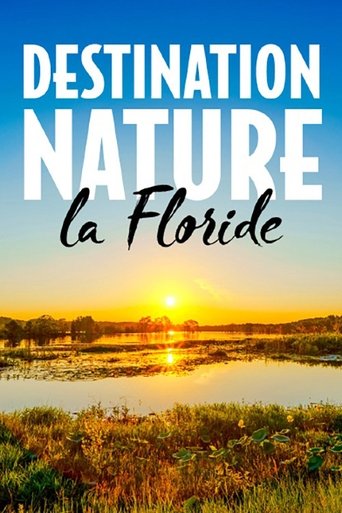 Poster of Destination nature : La Floride