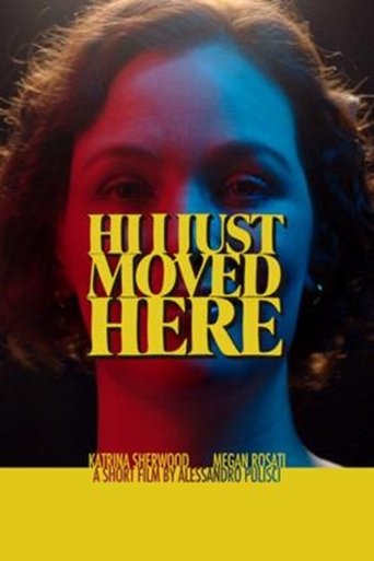 Poster of Hi I Just Moved Here