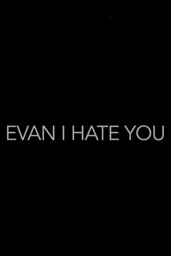 Poster of Evan, I Hate You!