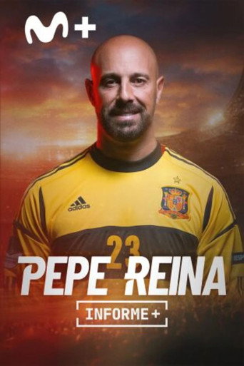 Poster of Informe+. La última parada de Pepe Reina