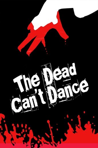 The Dead Can't Dance Poster of The Dead Can't Dance
