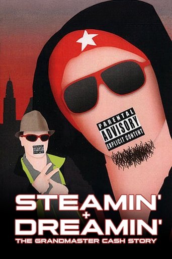 Poster of Steamin' + Dreamin': The Grandmaster Cash Story
