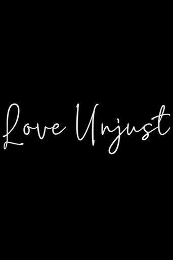 Love Unjust Poster of Love Unjust