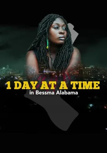 Poster of 1 Day at a Time in Bessma Alabama