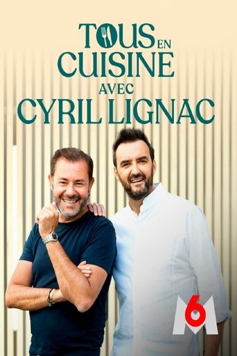 Poster of Tous en cuisine avec Cyril Lignac