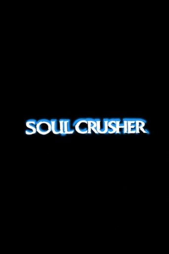 Soul Crusher Poster of Soul Crusher