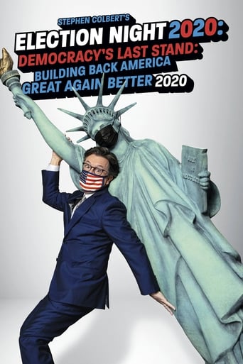 Poster of Stephen Colbert's Election Night 2020: Democracy's Last Stand: Building Back America Great Again Better 2020