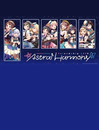 Poster of Poppin'Party×Morfonica Friendship LIVE「Astral Harmony」