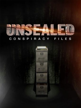 Unsealed: Conspiracy Files Poster of Unsealed: Conspiracy Files