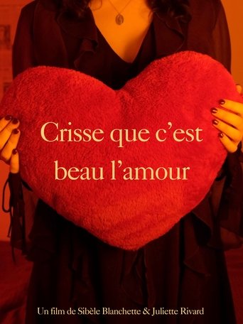 Poster of Crisse que c'est beau l'amour