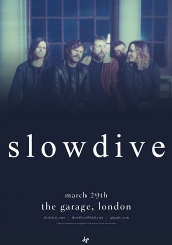 Poster of Slowdive: Live at The Garage, London, UK