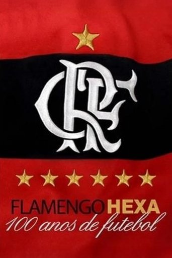 Poster of Flamengo Hexa: 100 Anos de Futebol