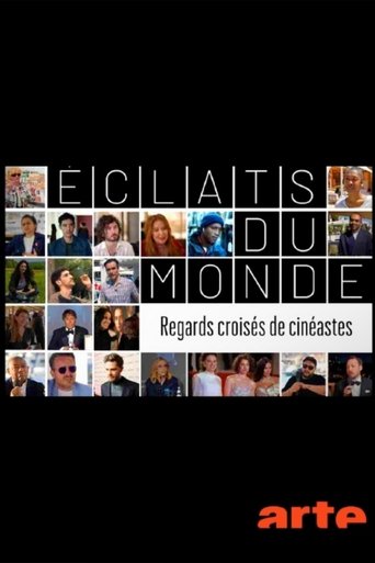 Poster of Éclats du monde : regards croisés de cinéastes