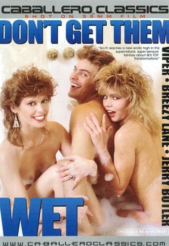 Don't Get Them Wet!!!! Poster of Don't Get Them Wet!!!!