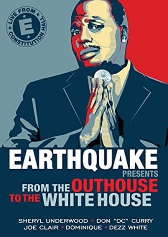 Poster of Earthquake Presents: From the Outhouse to the Whitehouse