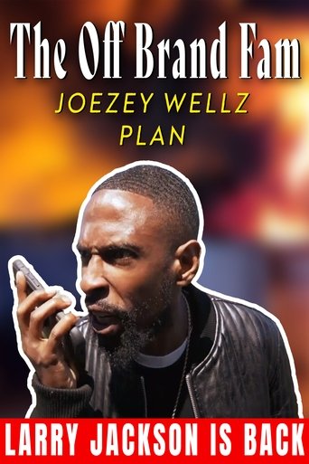Poster of The Off Brand Fam Joezey Wellz Plan