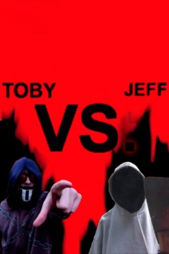 Poster of Toby vs. Jeff: Creepypasta fan film