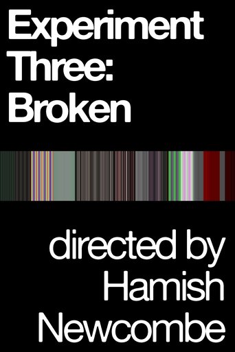Experiment Three: Broken Poster of Experiment Three: Broken