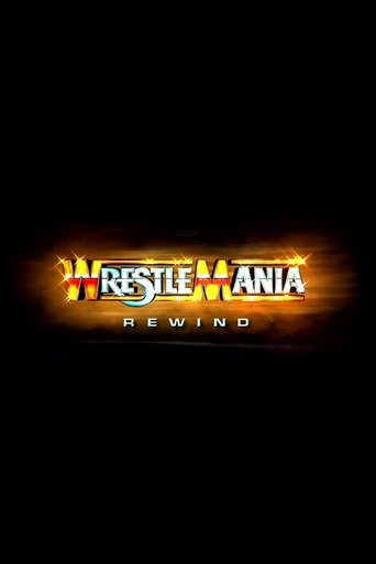 WWE Wrestlemania Rewind Poster of WWE Wrestlemania Rewind
