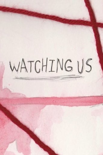 Watching Us Poster of Watching Us