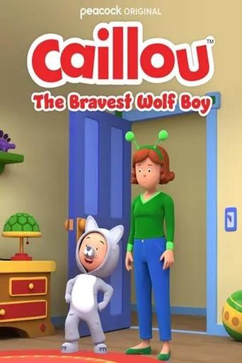 Poster of Caillou: The Bravest Wolf Boy