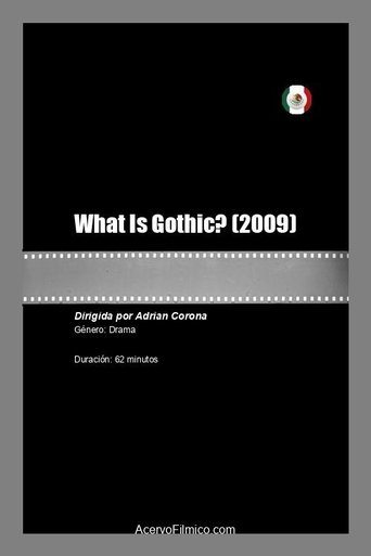 What Is Gothic? Poster of What Is Gothic?