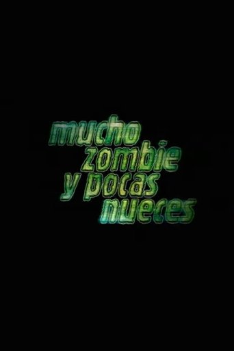 Poster of Mucho zombie y pocas nueces