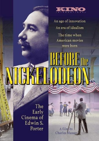 Poster of Before the Nickelodeon: The Cinema of Edwin S. Porter