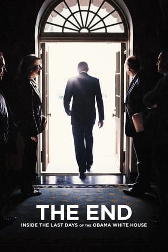 Poster of The End: Inside The Last Days of the Obama White House