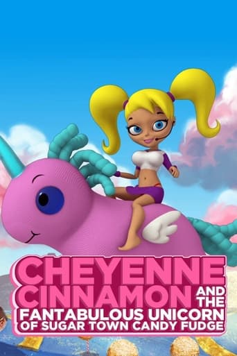 Poster of Cheyenne Cinnamon and the Fantabulous Unicorn of Sugar Town Candy Fudge