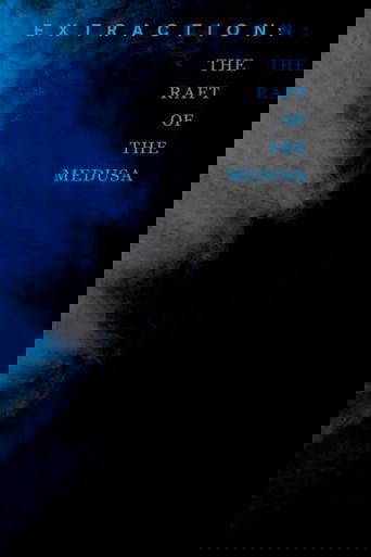 Poster of Extraction: The Raft of the Medusa