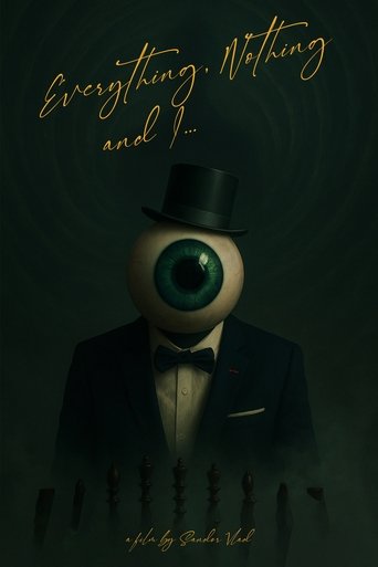 Poster of Everything, Nothing and I...