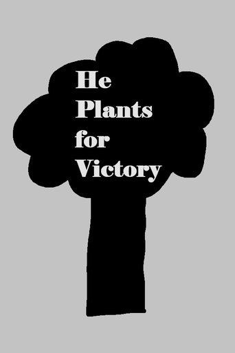 He Plants for Victory Poster of He Plants for Victory