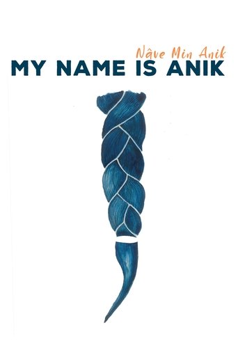 My Name is Anik Poster of My Name is Anik