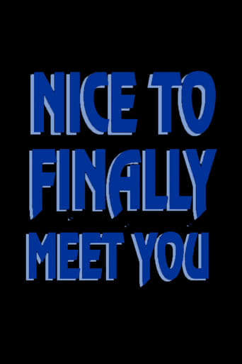 Poster of Nice to Finally Meet You