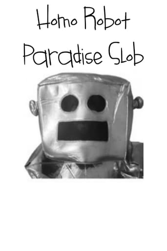 Poster of Homo Robot Paradise Slob