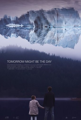 Tomorrow Might Be The Day Poster of Tomorrow Might Be The Day