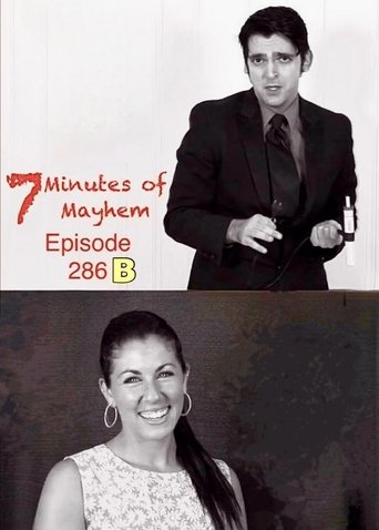 Poster of 7 Minutes of Mayhem: Hosted by Tony Reeves & Debbie Goldberg - Episode 286 B