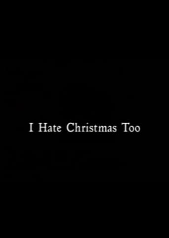 Poster of I Hate Christmas Too