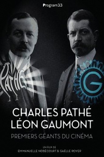 Poster of Charles Pathé et Léon Gaumont, premiers géants du cinéma