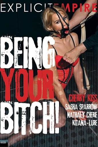 Being Your Bitch! Poster of Being Your Bitch!