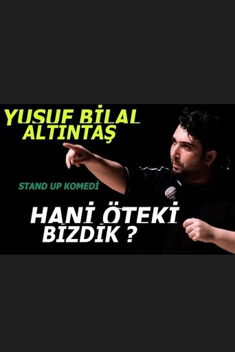 Poster of Yusuf Bilal Altıntaş - Hani Öteki Bizdik?
