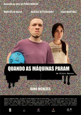 Quando as Máquinas Param Poster of Quando as Máquinas Param