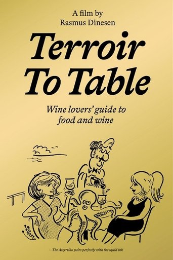 Poster of Terroir To Table: Wine Lovers' Guide to Food and Wine