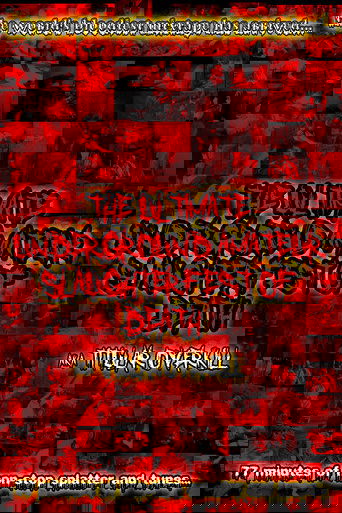 Poster of The Ultimate Underground Amateur Slaughterfest of Death