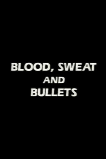 Poster of Blood, Sweat and Bullets