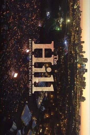 Poster of The Hill: A Documentary on the Edmonton Folk Music Festival