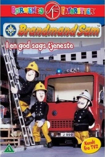 Poster of Brandmand Sam - I En God Sags Tjeneste